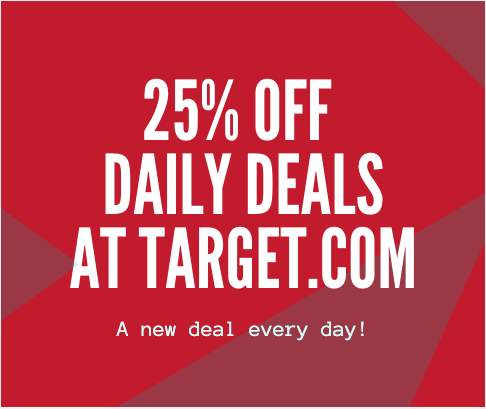 25% off Daily Deals at Target.com (Last Day)